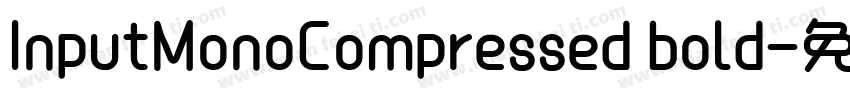 InputMonoCompressed bold字体转换